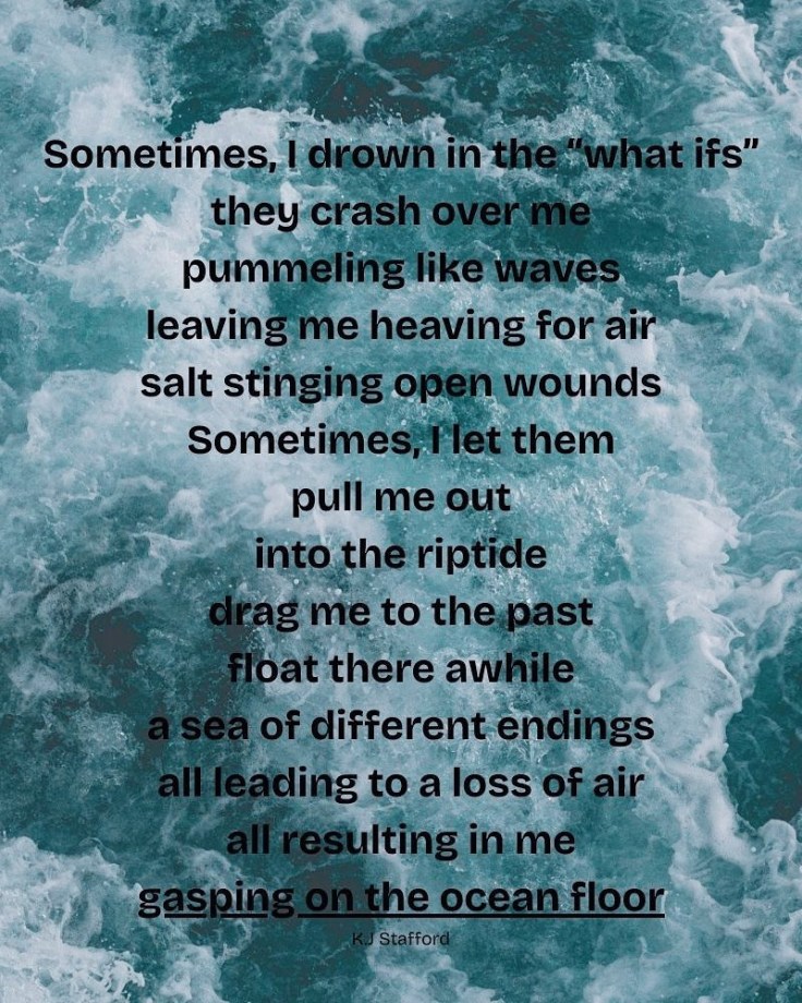 Drowning in “what&nbsp;ifs”